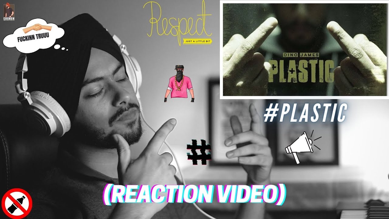 Reaction on Plastic - Dino James [Official Video]