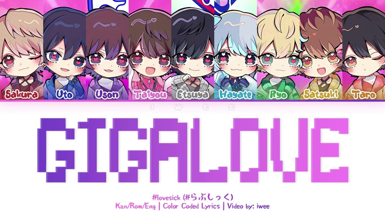Love Sick (#らぶしっく) - GIGALOVE (Kan|Rom|Eng) Color Coded