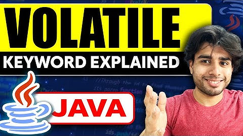 The Volatile Keyword in Java Explained with Example | Multithreading |