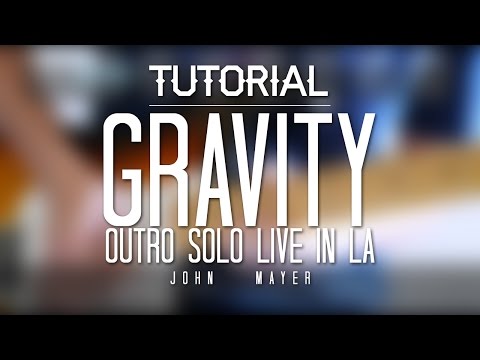 Gravity Outro Solo Tutorial / Lesson with tabs - Live in LA - John Mayer - Thiethie