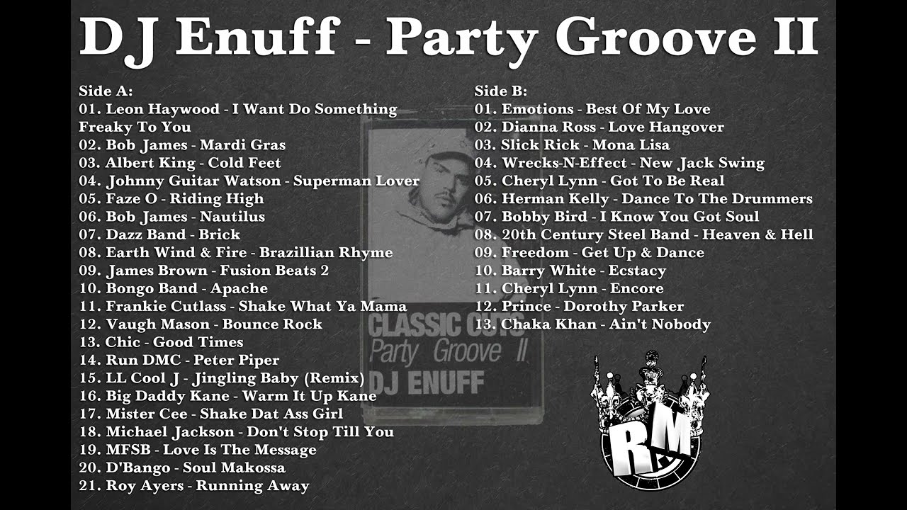 DJ Enuff - Party Groove II Classic Mixtape - YouTube