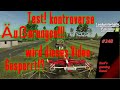 LS 25 Let's play #248 NF Marsch. Test! Kontroverse Äußerungen!!! Wird dieses Video gesperrt!?