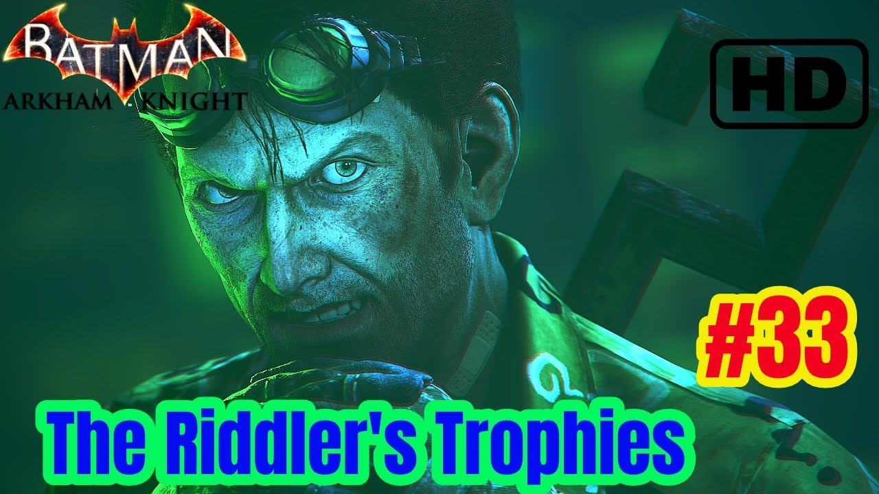 Rd Riddler Trophy The Riddler's Trophies HD #33 - YouTube