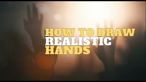 How to Draw Realistic Hands