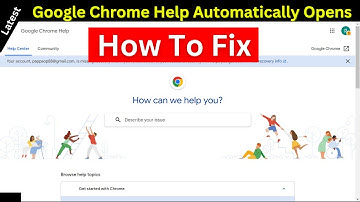 Fix Google Chrome Help Automatically Opens | Google Chrome Help Keeps Popping Up | Google Chrome