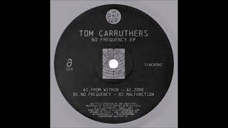 Tom Carruthers - Malfunction [SYNCRO62]