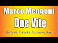 Marco Mengoni - Due Vite (Versione Karaoke Academy Italia) Sanremo 2023