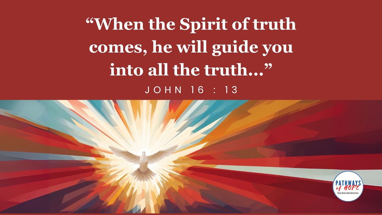 PATHWAYS OF HOPE : “THE SPIRIT OF TRUTH” - YouTube