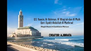 Surat Ar Rohman, Yaasin, Al Waqi'ah dan Al Mulk Syekh Abdullah Al Mathrud