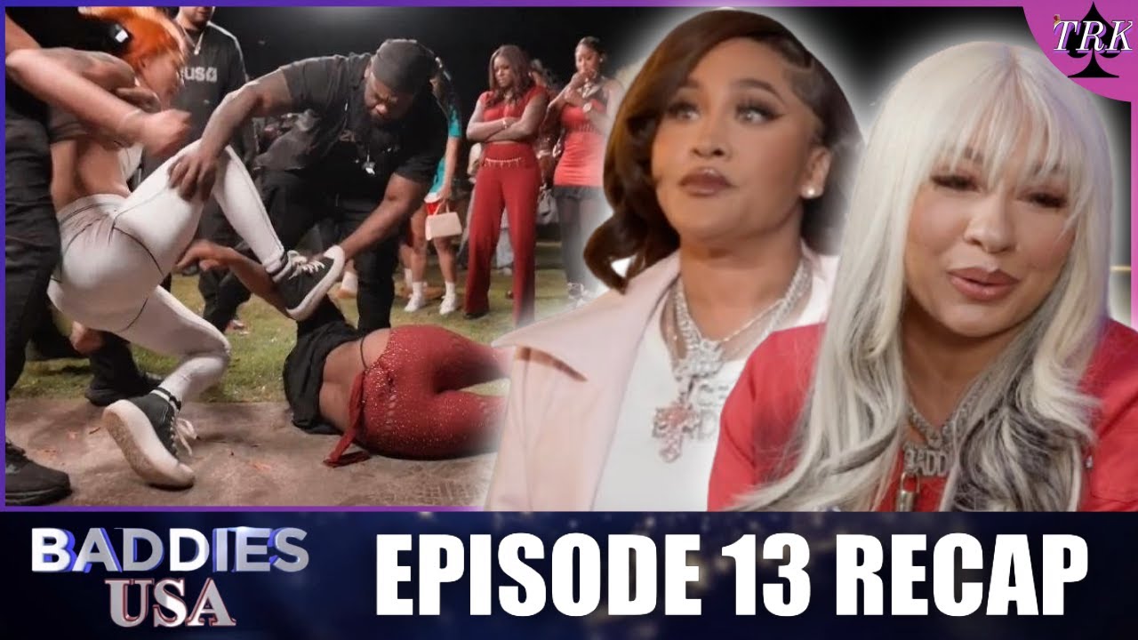 Baddies USA: Chapter One | Episode 13 Recap