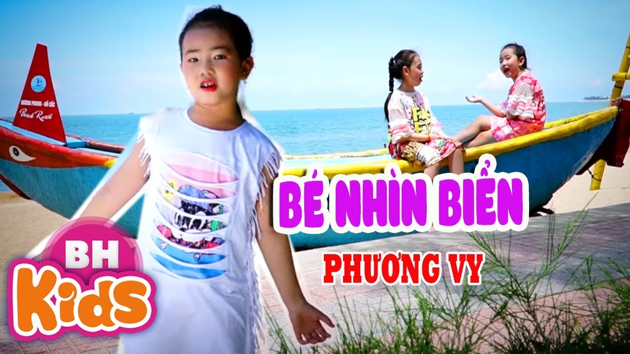 Bé Nhìn Biển ♫ Bé Phương Vy ♫ Nhạc Thiếu Nhi Vui Nhộn - youtube