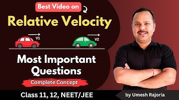 Relative Velocity | Previous year Questions | class 11 Physics #umeshrajoria  #cbse