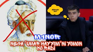 Minor M1Nor Vs Umar Hayyom M1Nor Nega Umar Hayyomni Yomon Koradi? Barchasiga Javob Berdi