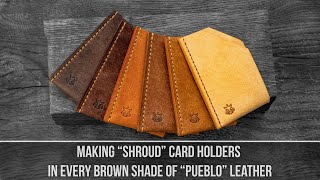 Every brown shade of "Pueblo" leather 🍂 Making handmade leather cardholders "Shroud" [PDF Pattern]