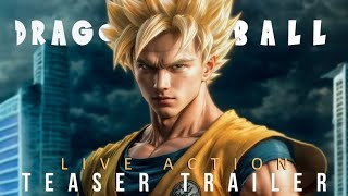 DRAGON BALL Z: THE MOVIE - LIVE ACTION | TEASER TRAILER (2024) - TOEI ANIMATION CONCEPT