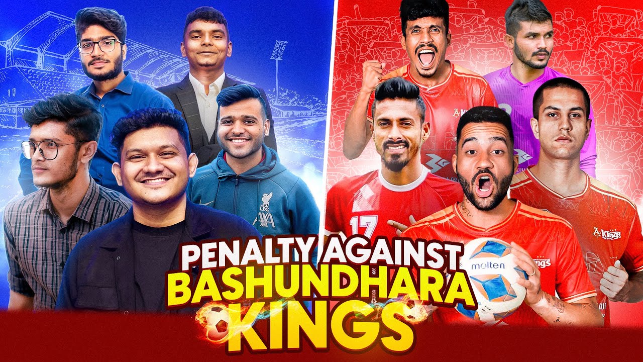 বসুন্ধরা কিংস এর সাথে পেনাল্টি চ্যালেঞ্জ? Challenged Bashundhara Kings in Penalty Shootout