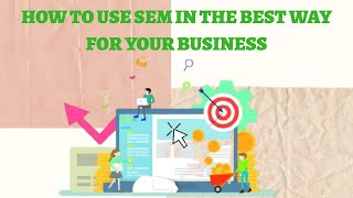 The SEM auction! What is SEM Auction! How to show your advertisement on top!