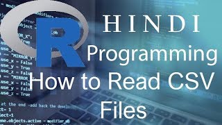 R Programming Tutorial   20   How to Read CSV Files ( हिन्दी)