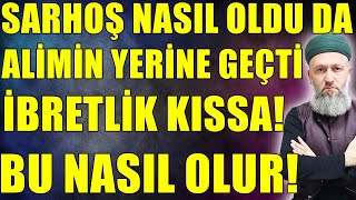Sarhoş İle Ali̇mi̇n Yer Deği̇şi̇m Kissasi Çoğumuzun Yaptiği Büyük Hata Hüseyin Çevi̇k