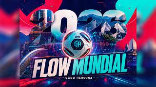 FLOW MUNDIAL - Gabo Herconz [VISUALIZER] 2026 -  - ALETEO - GOGUEO - TRIBAL - (GUARACHA MUNDIAL)