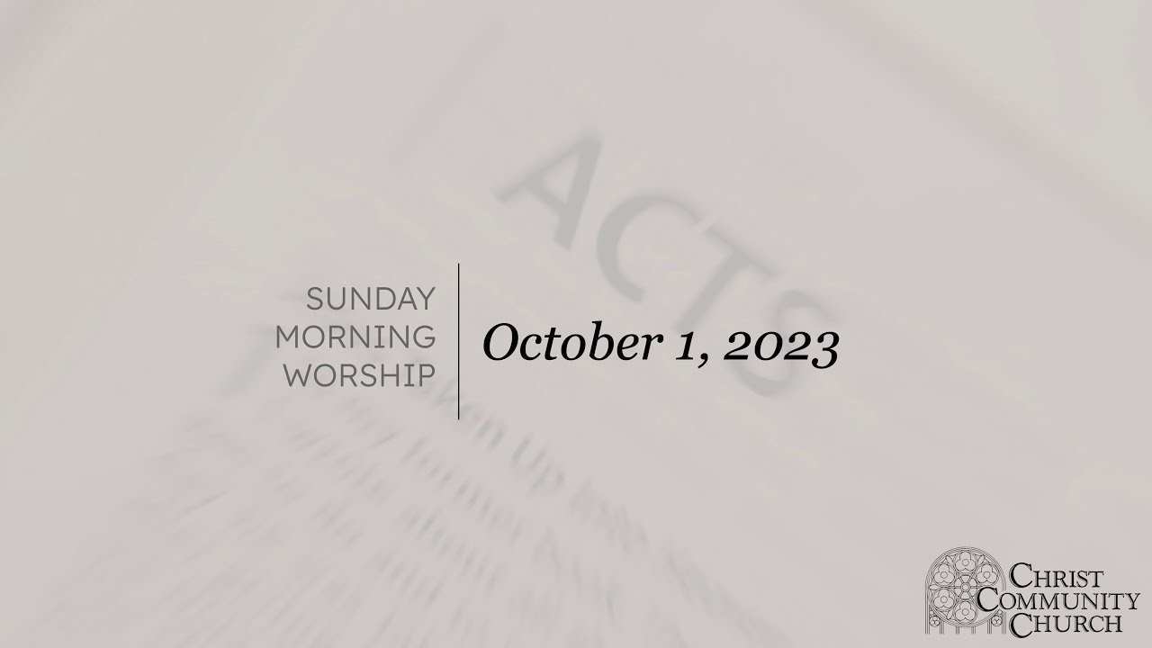 Sunday Morning Worship - October 1, 2023 