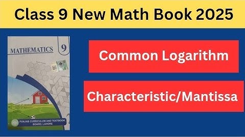 What is Common Logarithm? And What is Characteristic and Mantissa?