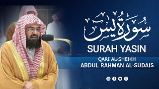 Surah Yasin - (Full Arabic Recitation) by Al sheikh Abdul Rahman al-sudais | Daily Quran Recitation