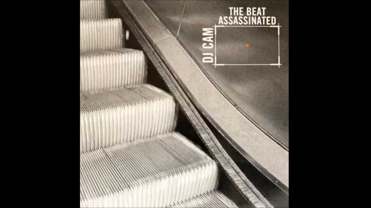 DJ Cam - The Beat Assassinated [Full Album] - YouTube