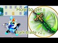 How to get DarkBlade v2 in blox fruits