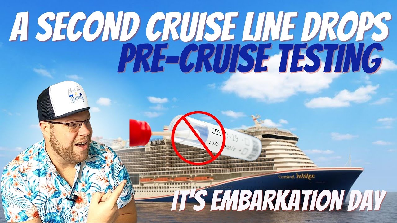 PRE-CRUISE TESTING DROPPED BY SECOND CRUISE LINE | SPECIAL CARNIVAL JUBILEE CEREMONY | CRUISE DAY
