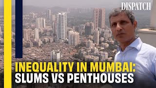 Mumbai: Life for the Super-Rich \& Super-Poor in the Indian Megapolis | DISPATCH | HD Documentary