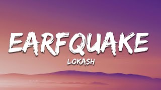 Lokash - EARFQUAKE