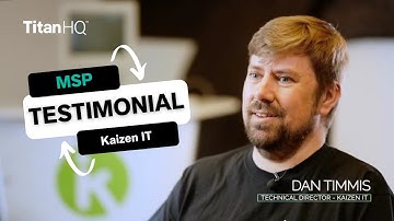 MSP Partner Testimonial: Kaizen IT