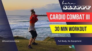 Sunrise Cardio Combat | Born Slippy 30-Minute Full Body Workout at the Beach | No Equipment!