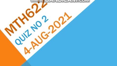 MTH622 - Vectors and Classical Mechanics Quiz No 2 Solution