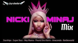 Nicki Minaj mix - Starships - Super Bass - Hey Mama - Pound the Alarm - Anaconda - Barbie world