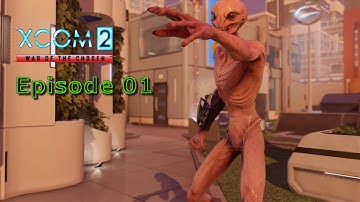 XCOM 2 WotC Episode 1   Let