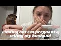 finding out I'M PREGNANT & telling my husband!!