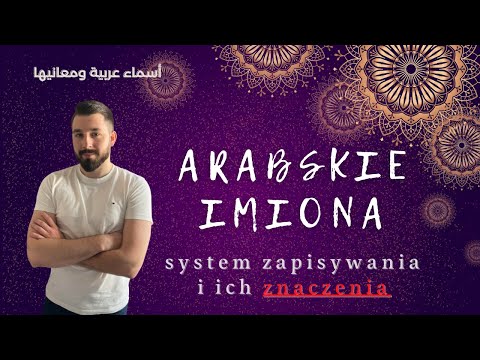 [EN SUB] Czy można nazywać się "UŚMIECH"?! || Arabski system imion i ich znaczenia