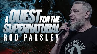 A Quest for the Supernatural - Wednesday Night Live with Rod Parsley