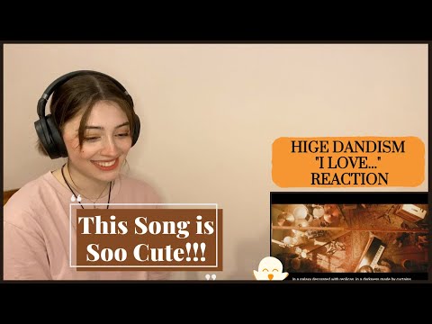 This song is so Heartwarming!!! | Official髭男dism: "I Love..." MV Reaction