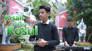 KISAH SANG ROSUL COVER BY ADZANDO | UNIVERSITAS TEKNOKRAT INDONESIA