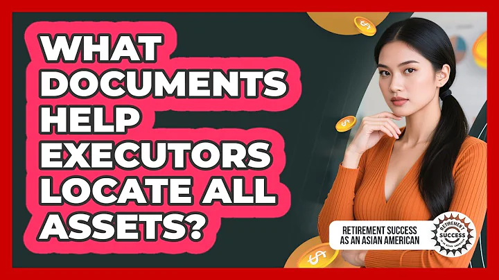 What Documents Help Executors Locate All Assets?