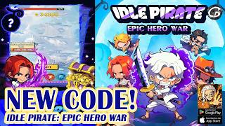 🎁 Idle Pirate: Epic Hero War All Trust 9 Giftcodes & Redeem Codes - Mobile Game (Android & IOS) screenshot 2