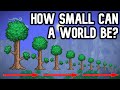 What is the smallest possible Terraria world?