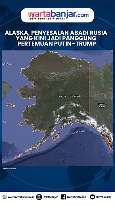Alaska, Russia's Eternal Regret, Now the Stage for the Putin-Trump Meeting