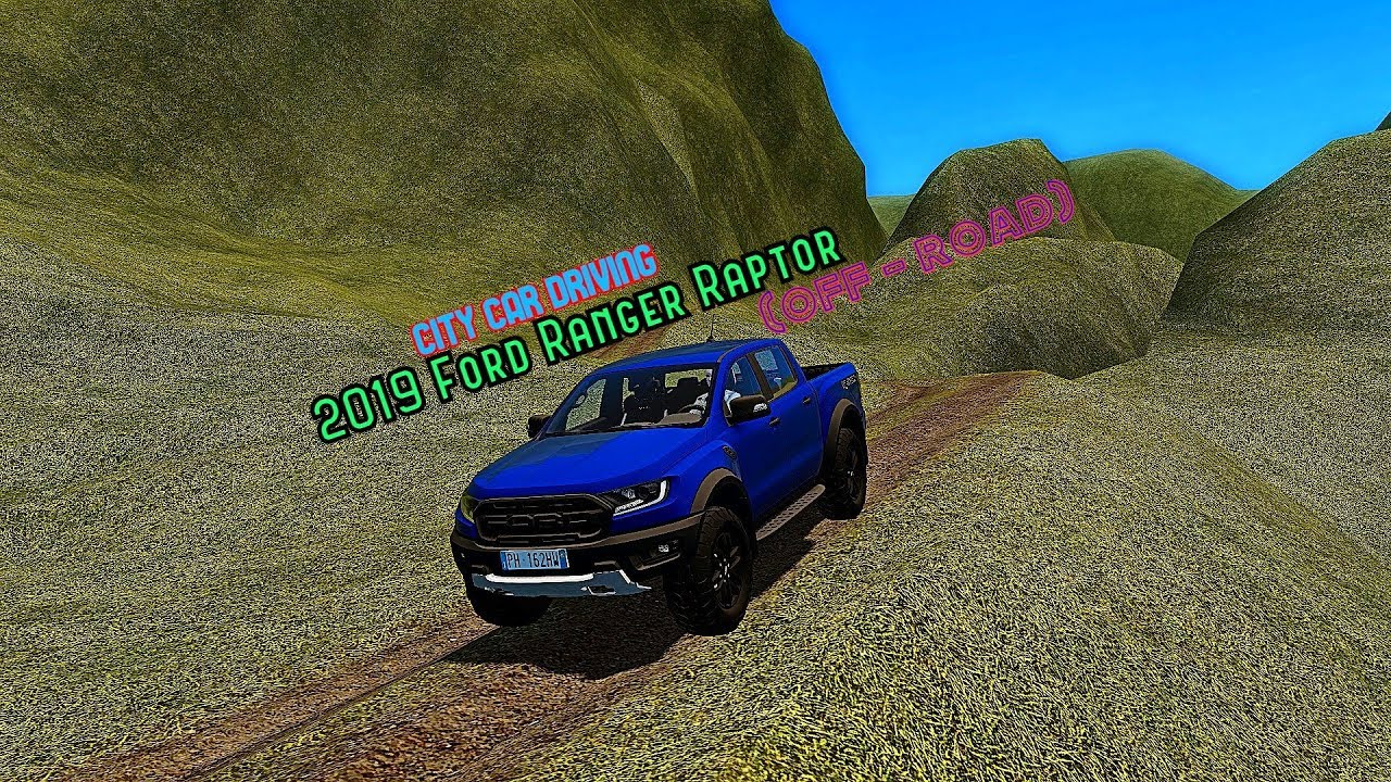 🚗 City Car Driving 1.5.8 - 2019 Ford Ranger Raptor (off-road) |Ratio 18 ...