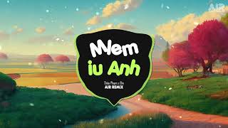 Mlem Iu Anh (AIR Remix) - Thảo Phạm x Bìn ♫ Thấy Dáng Em Mlem Ai Cũng Nghĩ Lắm Anh Đeo Bồng  Remix