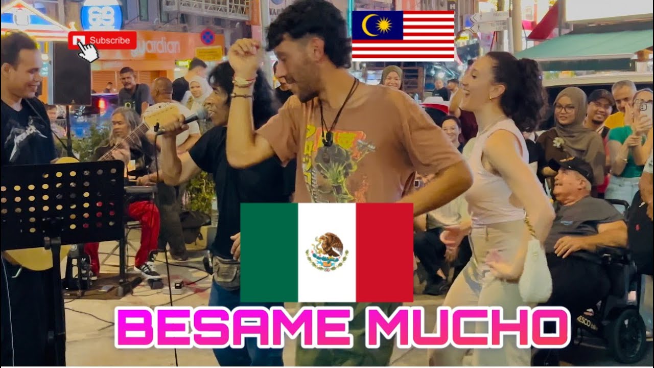 BESAME MUCHO=TOURIST FROM ITALY🇮🇹 LIVE AT BUKIT BINTANG KL🇲🇾.#subscribe #alaminrecord #mexicansong