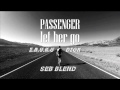 Z. B. U. K. U x DIOX - Let Her Go (Seb Blend)